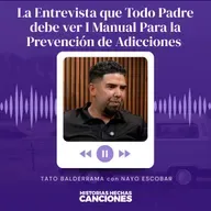 496. La Entrevista que Todo Padre debe ver I Manual Para la Prevención de Adicciones - Tato Balderrama