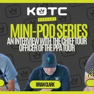 MINI POD SERIES |  Brian Clark - The Chief Tour Officer of the PPA Tour