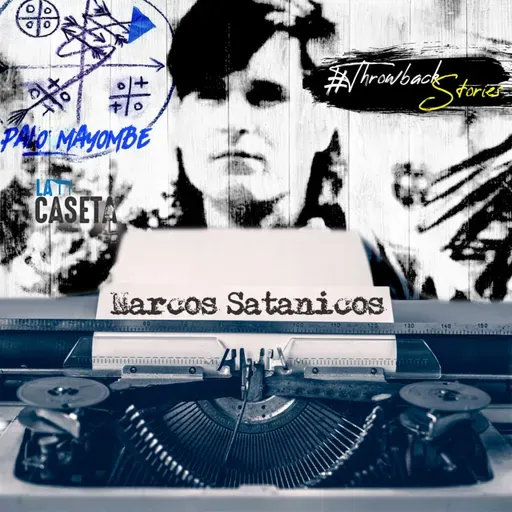 Los Narcos Satanicos - Throwback Storie | EP43