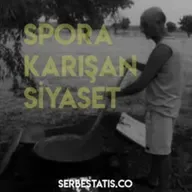 Spora Karışan Siyaset #10