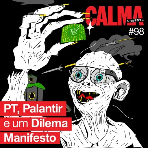 PT, Palantir e um Dilema Manifesto