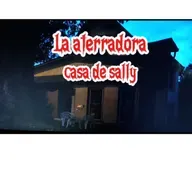 la aterradora casa de sally 