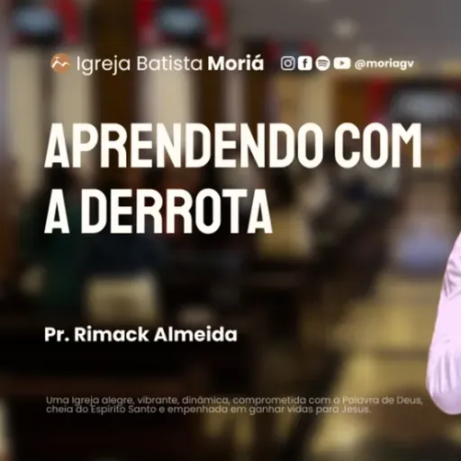 Aprendendo com a derrota - Pr. Rimack Almeida - Culto de Adoração [15.02.2026]