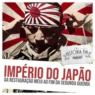 222 Império do Japão: da Restauração Meiji ao fim da Segunda Guerra
