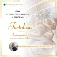 As Virtudes Cardeais - A Fortaleza