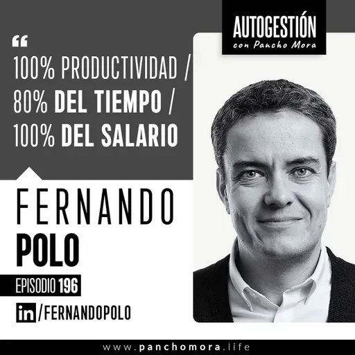 #196 Fernando Polo – 100% productividad / 80% del tiempo / 100% del salario.