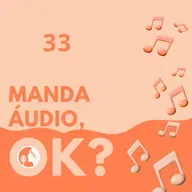 Manda áudio 33
