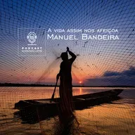 A vida assim nos afeiçoa (Manuel Bandeira)