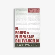 #562 | El Poder y el Mensaje del Evangelio - Capítulo 26 Segunda Parte - Paul Washer