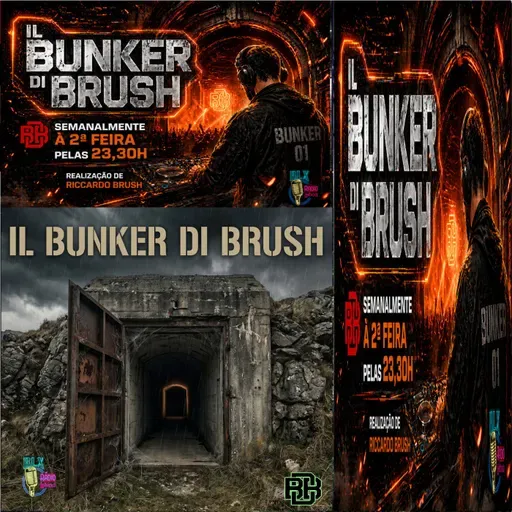 Il Bunker di Brush - Programa 7 - Riccardo Brush.mp3
