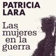 La viuda del líder de izquierda - Las Mujeres en la Guerra - Patricia Lara
