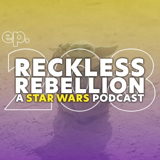 208. Childhood Bracket + Mando & Grogu Trailer Review