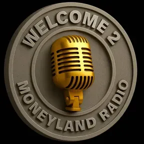 WELCOME 2 MONEYLAND RADIO