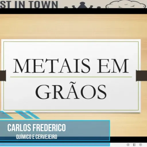 EPI 59 - Metais em Grãos: Cálcio, Potássio, Magnésio. Como estão esses metais nos grãos da nossa cerveja?