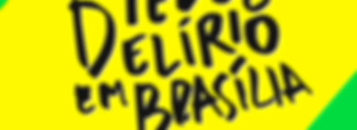 Medo e Delírio em Brasília