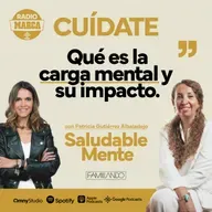 SaludableMENTE: Qué es la carga mental y su impacto