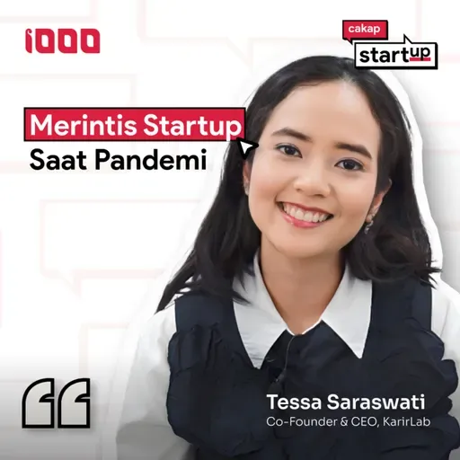 Cakap Startup S2 Ep. 3: Tessa Saraswati | Perluas Kesempatan Menemukan Karier yang Tepat