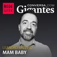 Conversa Com Gigantes - MAM Baby