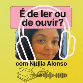 É de ler ou de ouvir?