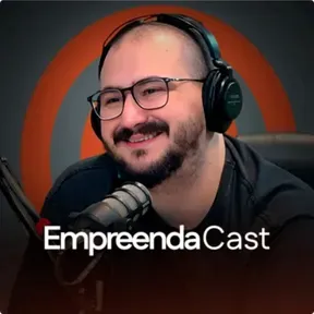 EmpreendaCast - Um podcast de empreendedorismo de verdade!