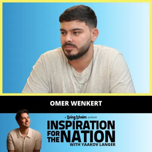 Omer Wenkert: They Tortured and Starved Me in Gaza - But Hashem Never Left Me