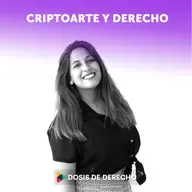 #3 - Dosis Tech: criptoarte y derecho