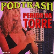 Podtrash 788 – Perigo na Torre