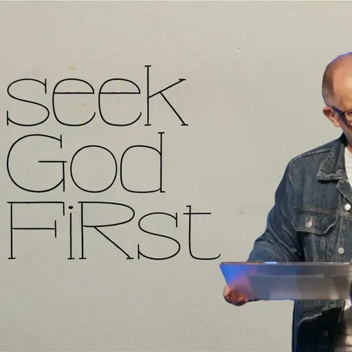 Seeking God First