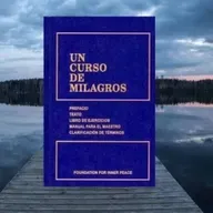 LECTURA UCDM LIBRO TEXTO LOS PRINCIPIOS DE LOS MILAGROS 