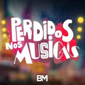 Perdidos nos Musicais