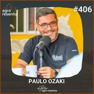 ARP#406 - Agro Resenha, Rural e o futuro da comunicação no agro
