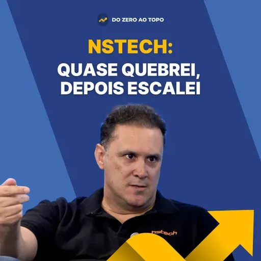 Persistência, Crises e Estratégia: Os Bastidores da nstech com Vasco Oliveira - #257