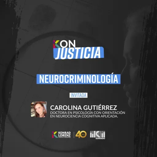 Neurocriminología | #Konjusticia