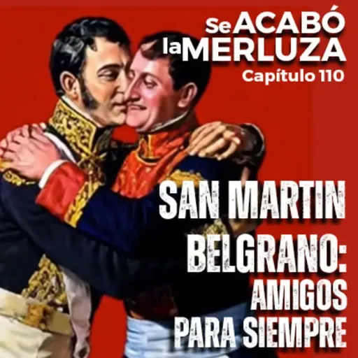 San Martín-Belgrano: amigos para siempre