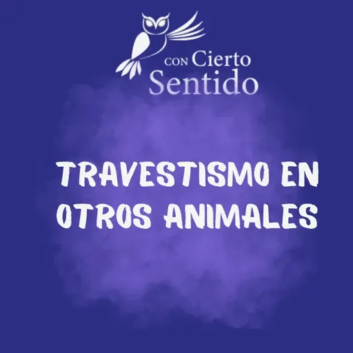 Travestimos en otros animales