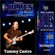 Blues às 4ªs - Tommy Castro - António Serra e Raul Anjos