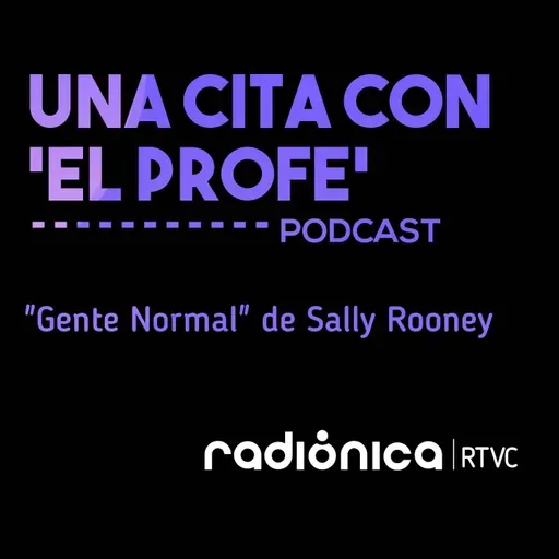 &quot;Gente normal&quot; de Sally Ronney 