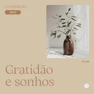 CELEBRAÇÃO LOCAL - “Gratidão e sonhos”