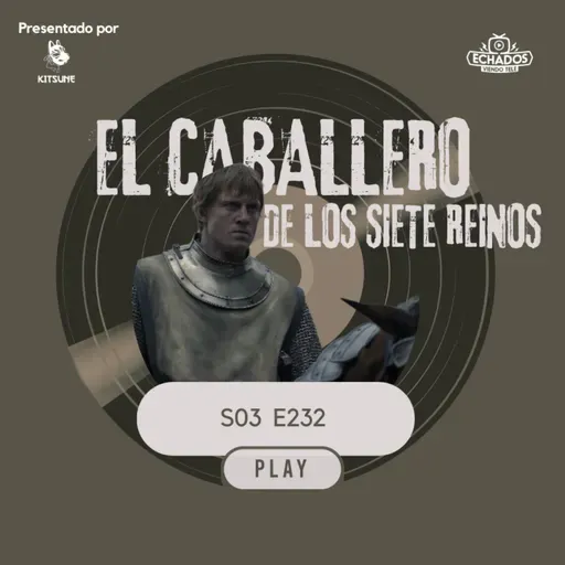 El Caballero de los Siete Reinos: Mucha alma, poco contenido