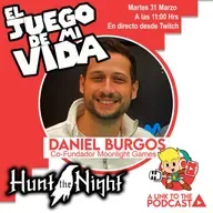EL JUEGO DE MI VIDA: Daniel Burgos - Hunt the Night