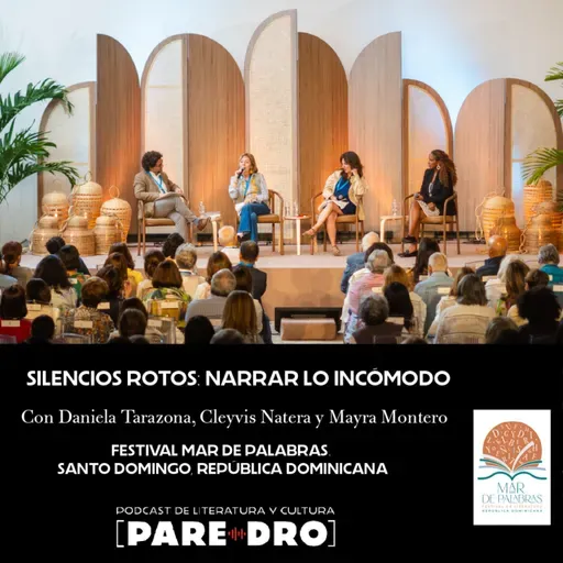 Silencios rotos: narrar lo incómodo, con Daniela Tarazona, Mayra Montero y Cleyvis Natera