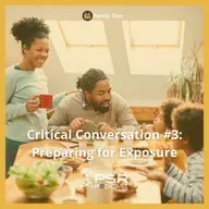 Critical Conversation #3: Preparing for Exposure
