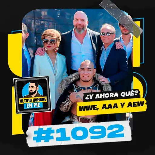 UHEP #1092 - La compra de AAA por WWE
