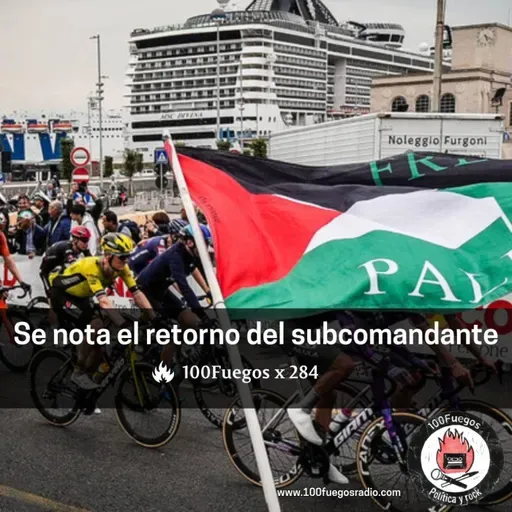 100Fuegos x 284: se nota el retorno del subcomandante