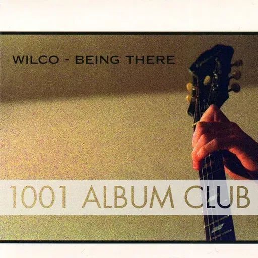 820 Wilco - Being There