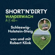 Short’n’Dirty: Der Schleswig-Holstein-Steig von und mit Robert Klink