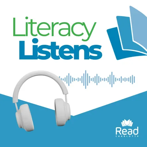 Episode 11 Literacy Listens: Assessing Listening Comprehension