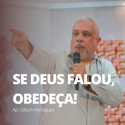 #067 | SE DEUS FALOU, OBEDEÇA!
