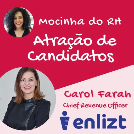 Atração de Candidatos - Carol Farah