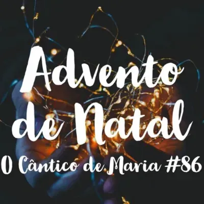 O Cântico de Maria #86